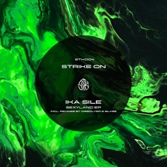 IKA SILE - SEXYLAND (EP) [STK004]