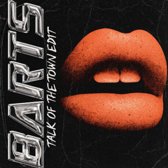 Fred again.., Sammy Virji, Reggie - Talk of the Town (BARTS Remix) [FREE EXTENDED DOWNLOAD]