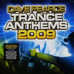 Dave Pearce - Trance Anthems 2009 - CD1 - (2009)