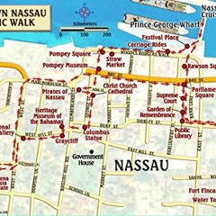 View KINDLE 📤 Nassau Historic Walking Tour & New Providence Island Bahamas Maps Lami