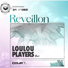 LouLou Players Live Sets / Podcasts