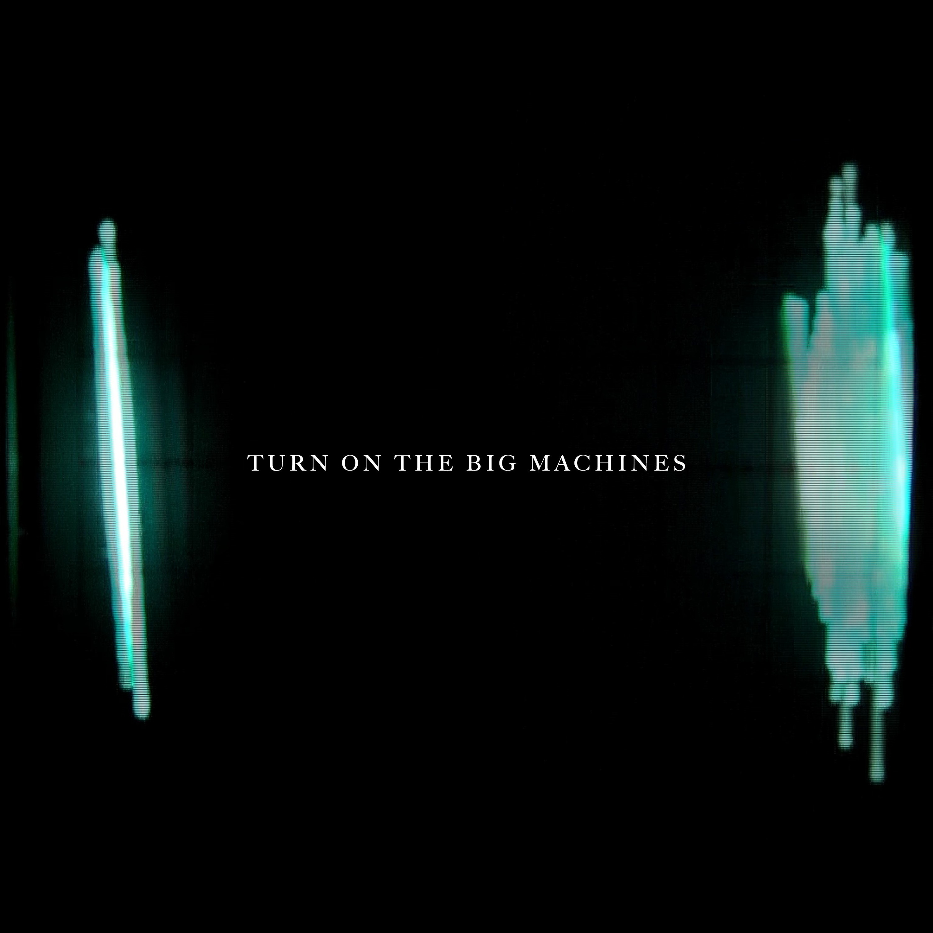 Turn On The Big Machines (Radio Edit) episode artwork