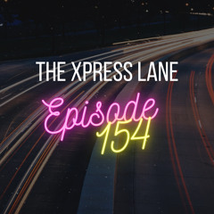 154 The Xpress Lane