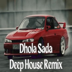 Dhola Sada Apna Deep House Mix - Tahir Noshad  Ft DjJay Beatz