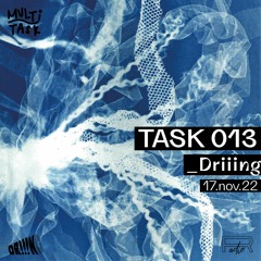 TASK013 w/ DRIIING (17.11.22)