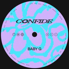 CONFIDE IN BABY G (011) (Live @ The Gasometer – 12.11.2023)