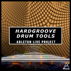 Hardgroove Drum Tools - Ableton Project File /// ZonalAudio.com