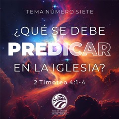 Tema | ¿Que Se Debe Predicar En La Iglesia?