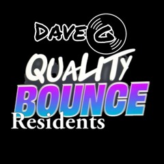Dave G Quality Bounce bangers