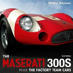 [VIEW] [EBOOK EPUB KINDLE PDF] Maserati 300S: Second Edition (Volume 2) by  Walter Ba