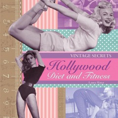 READ Hollywood Diet and Fitness: Vintage Secrets