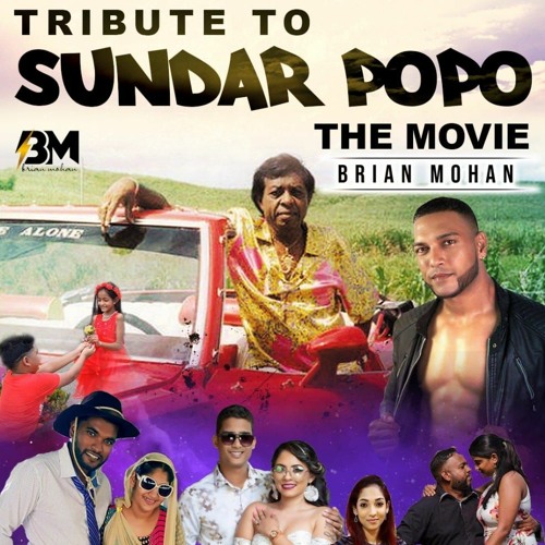 Stream Brian Mohan - Tribute To Sundar Popo By Tropic Flava | Listen ...