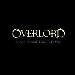 Overlord OST CD1 17 「死の騎士 デスナイト」  Death Knight Desunaito