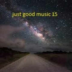 just good music 15