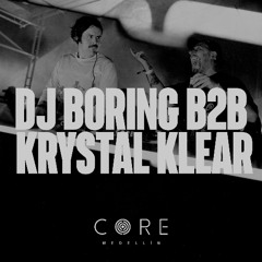 DJ BORING b2b Krystal Klear at CORE Medellin 2025