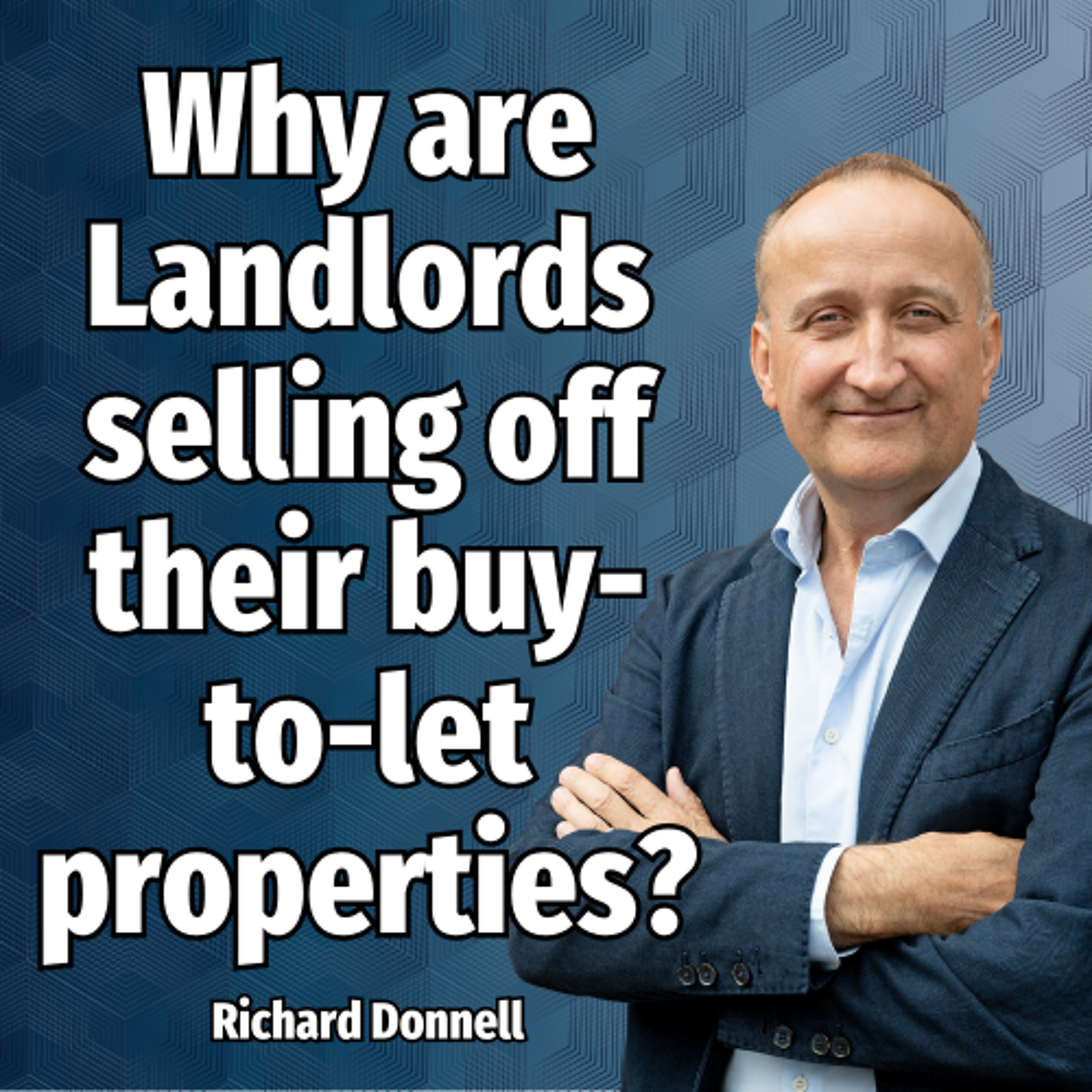 Why are Landlords selling off their buy-to-let properties? - Ep. 2402 episode artwork