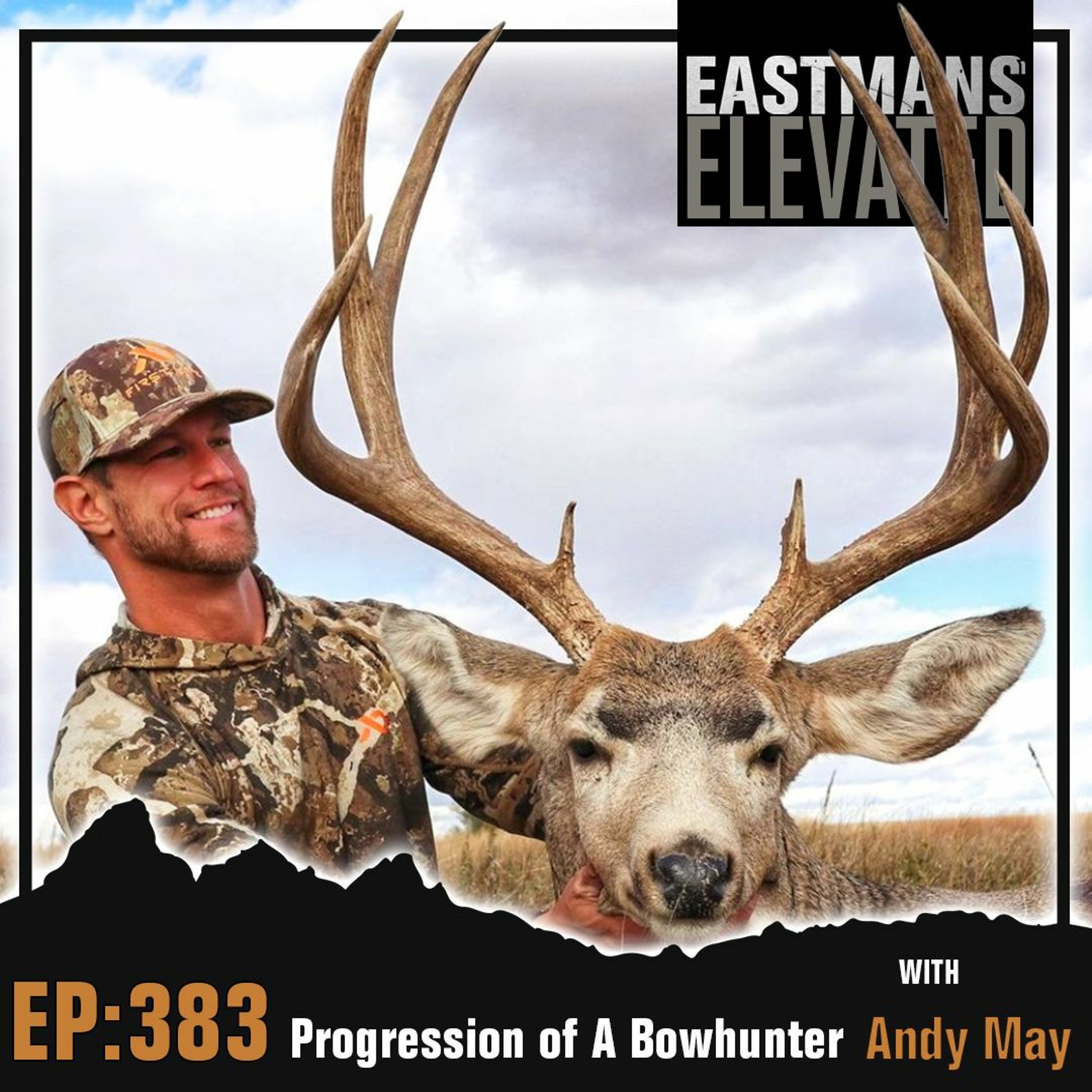 Episode 383:  Progression Of A Bowhunter With Andy May