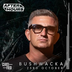 ▶ After Hours Show ft. Bushwacka [with Jake Tomas & Paul HG]