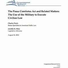 [FREE] PDF 📘 The Posse Comitatus Act and Related Matters: The Use of the Military to