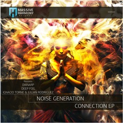 MHR583 Noise Generation - Connection EP [Out June 21]