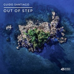 Guido Santiago - Out Of Step (Original Mix) // Available now