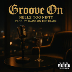 Groove On [Prod. By. Raine On The Track]