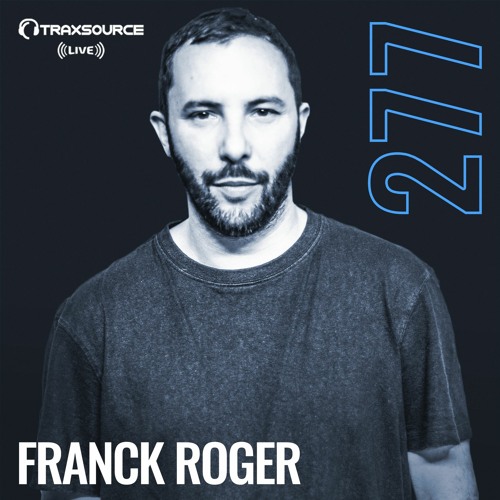 Traxsource LIVE! #277 with Franck Roger