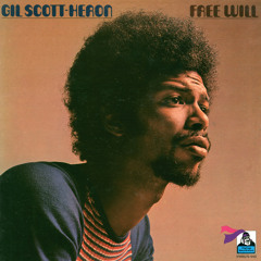 Gil Scott-Heron - Free Will (Alternative Take 1)