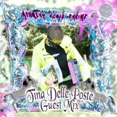 TINA DELLE POSTE / GUEST MIX