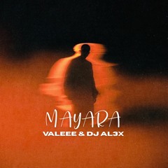 valeee & DJ AL3X - Mayara