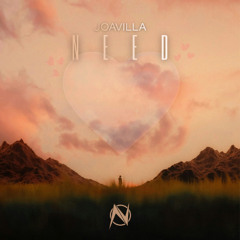 JoaVilla - Need [NGM Release]