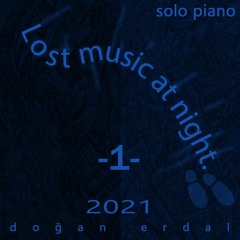 Lost music at night. No:1