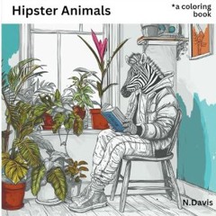 [READ] 📖 Hipster Animals: A Coloring Book     Paperback – February 7, 2024 Pdf Ebook