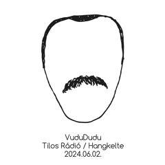 Hangkelte @ Tilos - 2024.06.02. - VuduDudu (VinylOnlyGuestMix)