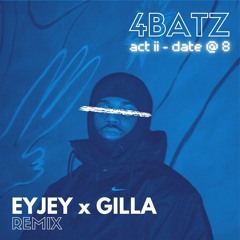 Date @ 8 - EYJEY & Gilla Remix