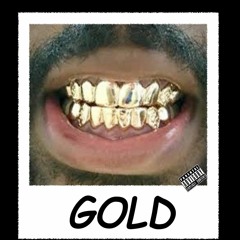 D.S.O.B  Gold (Prod By Stilldr)