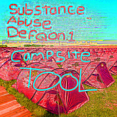 Substance Abuse Defqon Campsite tool