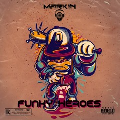 Markin - Funky Heroes