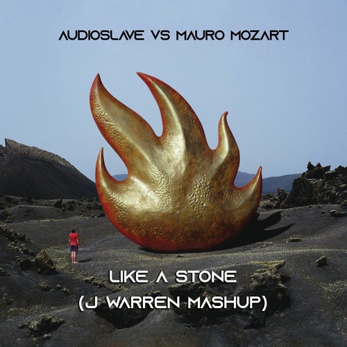 Audio Slave Vs. Mauro Mozart - Like A Stone (J Warren Mashup)(FREE DOWNLOAD)