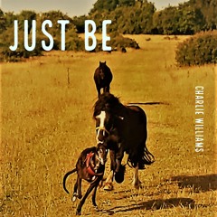 Just Be