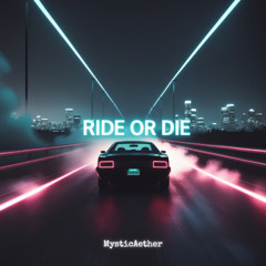 Ride or Die