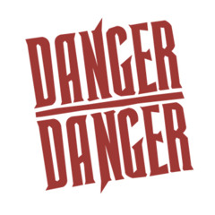 DANGER