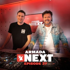 Armada Next - Episode 37