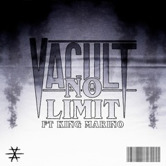 VACULT - No Limit ft. King Marino