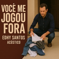 Você Me Jogou Fora