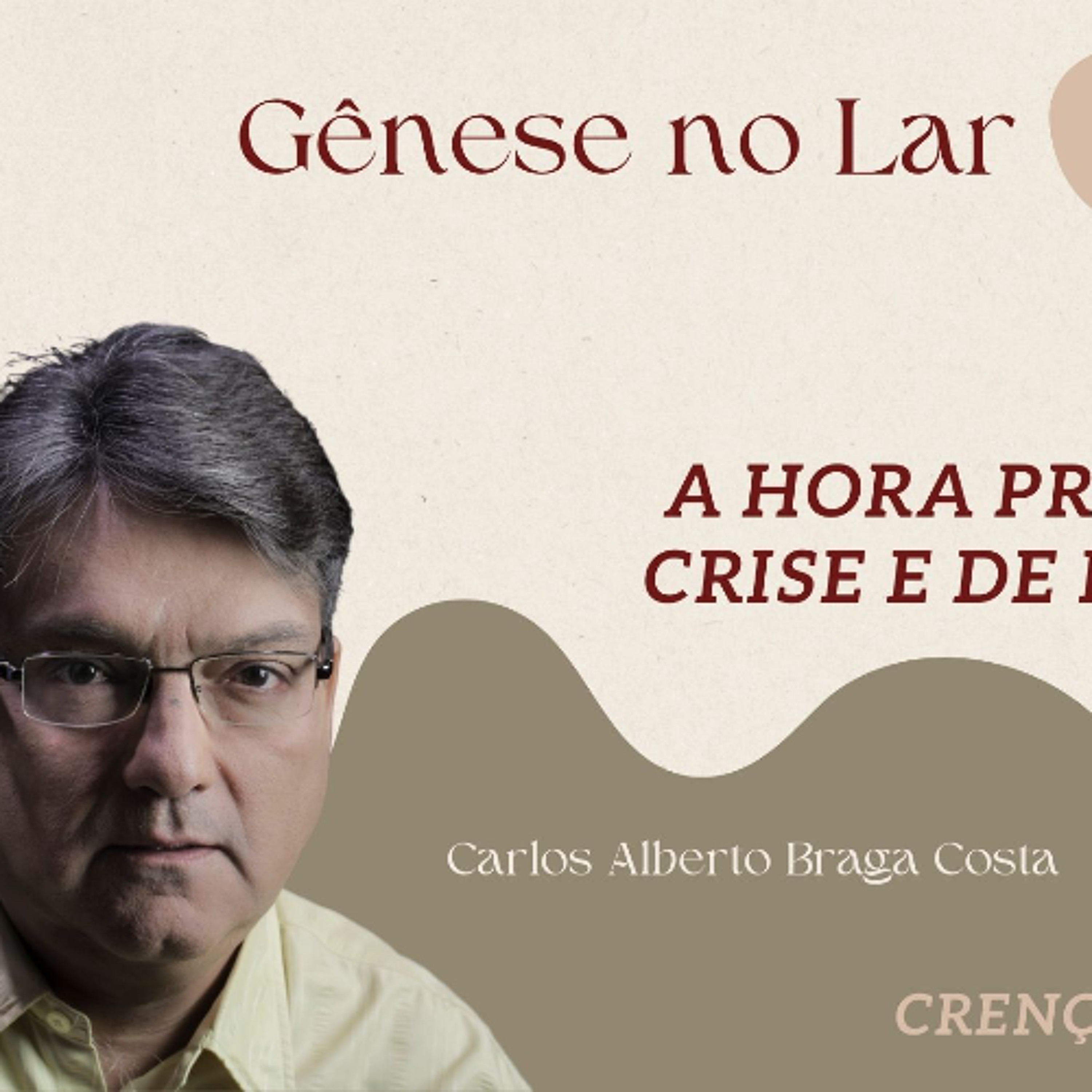 A HORA PRESENTE É DE CRISE E DE RENOVAÇÃO - GNL #1320 episode artwork