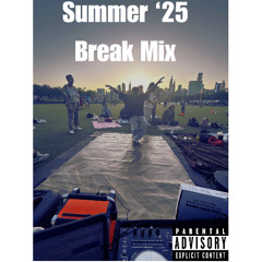 Summer '25 Break Mix