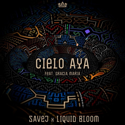 Savej X Liquid Bloom - Cielo Aya (feat. Gracia Maria)