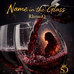 NAME IN THE GLASS