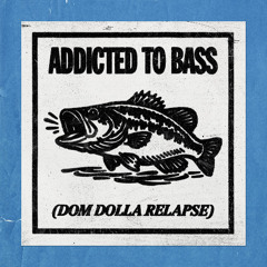Puretone - Addicted To Bass (Dom Dolla Extended Remix)